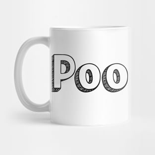 Poorboy / / Typography Design Mug